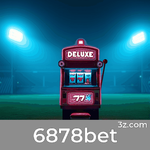 Experiência de Cassino Luxuosa no 6878bet